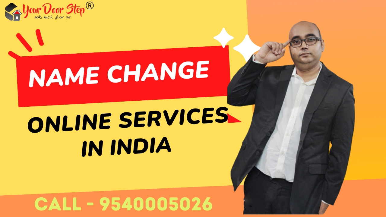 Name Change Online Service In India Name Change Procedure In India